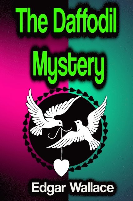 Edgar Wallace - Daffodil Mystery, E-bok