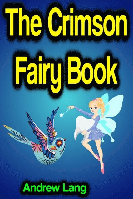 Andrew Lang - Crimson Fairy Book, E-bok