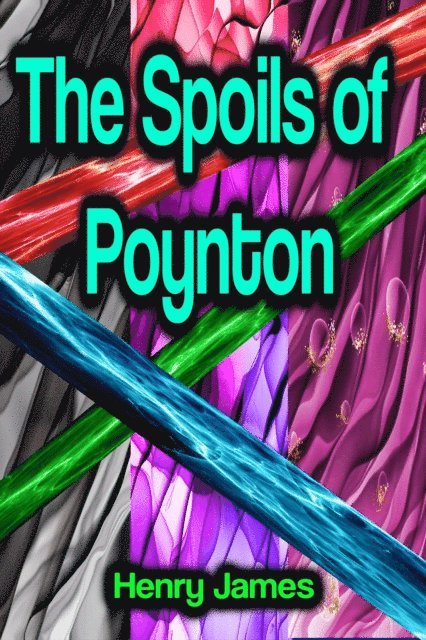 Henry James - Spoils of Poynton, E-bok