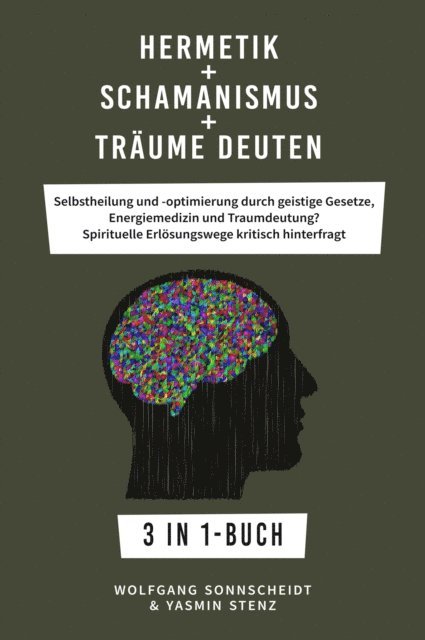 Yasmin Stenz, Wolfgang Sonnscheidt - Hermetik + Schamanismus + Träume deuten, E-bok. Tillgänglighet: Lägg i varukorg
