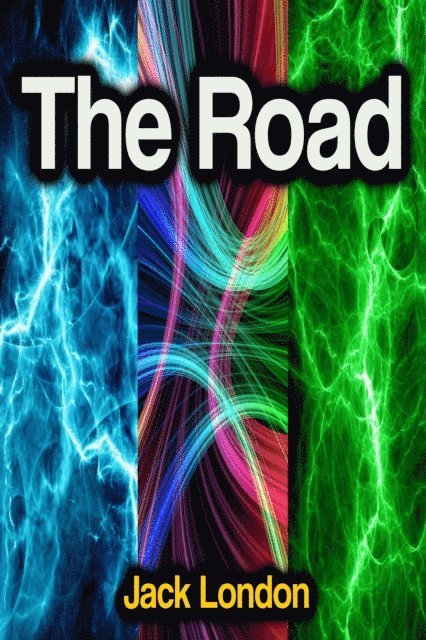 Jack London - Road, E-bok
