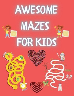 Awesome Mazes for Kids