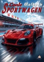 Josef Mickey Müller - Auto Malbuch für Kinder ab 6 Jahren - Coole Sportwagen, Häftad