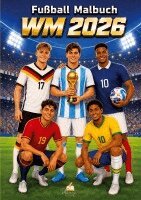 Josef Mickey Müller - WM 2026 Fußball Malbuch für Kinder ab 6 Jahren mit 70 authentischen Spielerzeichnungen, Häftad. Tillgänglighet: Lägg i varukorg