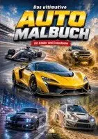 Josef Mickey Müller - Das ultimative Auto Malbuch für Kinder und Erwachsene mit 70 coolen Ausmalmotiven, Häftad. Tillgänglighet: Lägg i varukorg