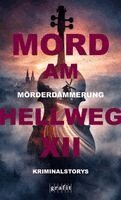 Nadine Buranaseda, Heiner Remmert - Mörderdämmerung. Mord am Hellweg XII, Häftad
