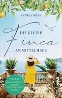 Andrea Micus - Die kleine Finca am Mittelmeer, Häftad