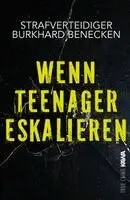 Burkhard Benecken, Kampenwand Verlag - Wenn Teenager eskalieren, Inbunden. Tillgänglighet: Lägg i varukorg
