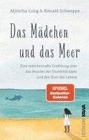 Aljoscha Long, Ronald Schweppe - Das Mädchen und das Meer, Inbunden. Tillgänglighet: Lägg i varukorg