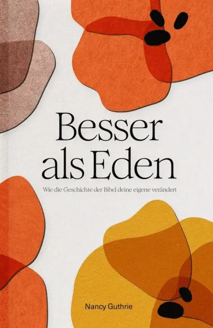 Nancy Guthrie - Besser als Eden, E-bok. Tillgänglighet: Lägg i varukorg