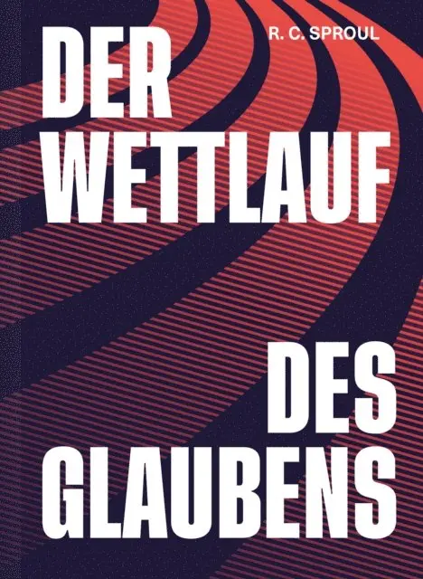 R. C. Sproul - Der Wettlauf des Glaubens, E-bok. Tillgänglighet: Lägg i varukorg