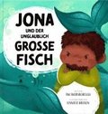 Jona und der unglaublich groe Fisch