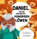Daniel und die unglaublich hungrigen Lwen