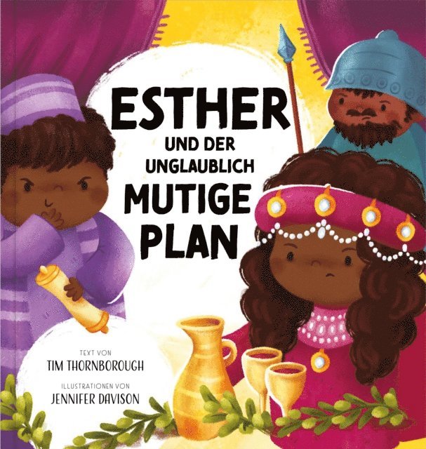 Tim Thornborough - Esther und der unglaublich mutige Plan, E-bok