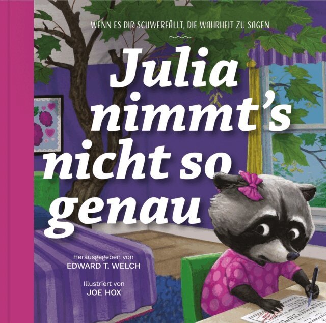 Edward T. Welch - Julia nimmt's nicht so genau, E-bok
