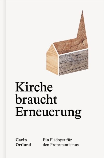 Gavin Ortlund - Kirche braucht Erneuerung, E-bok