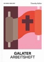 Timothy Keller - Galater | Arbeitsheft (Die Bibel erklärt), Häftad. Tillgänglighet: Lägg i varukorg