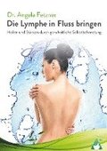 Die Lymphe in Fluss bringen