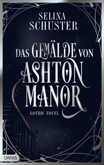 Selina Schuster - Das Gemälde von Ashton Manor, E-bok