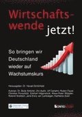 Wirtschaftswende jetzt!