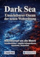 Claude Piel - Dark Sea - Unsichtbarer Ozean der Neuen Weltordnung, Häftad. Tillgänglighet: Lägg i varukorg