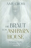 Amy Cross - Die Braut von Ashbyrn House, Häftad