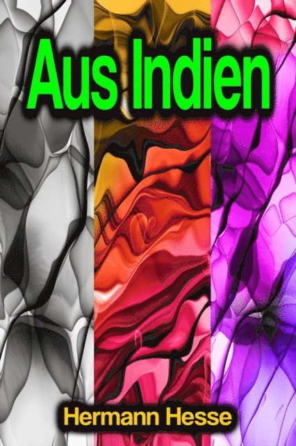 Hermann Hesse - Aus Indien, E-bok