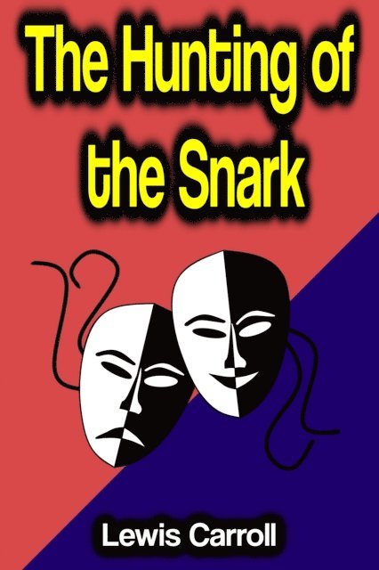 Lewis Carroll - Hunting of the Snark, E-bok