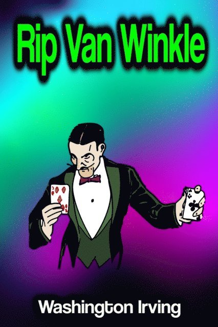 Washington Irving - Rip Van Winkle, E-bok