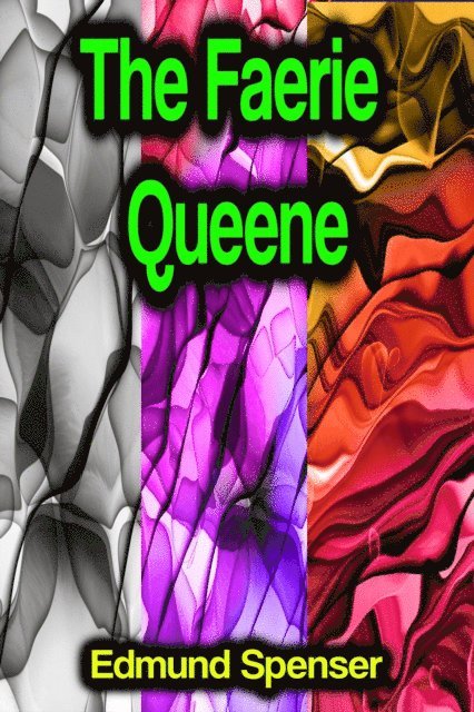 Edmund Spenser - Faerie Queene, E-bok
