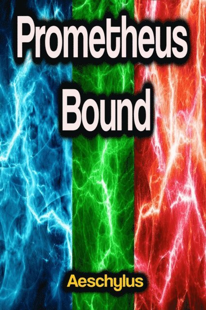 Aeschylus - Prometheus Bound, E-bok