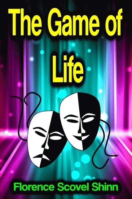 Florence Scovel Shinn - Game of Life, E-bok
