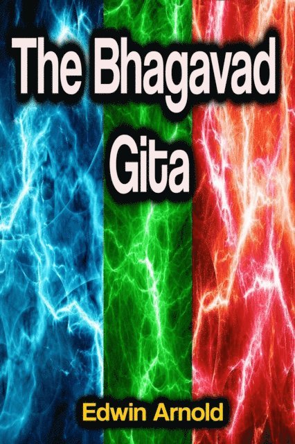 Edwin Arnold - Bhagavad Gita, E-bok