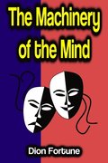 Machinery of the Mind