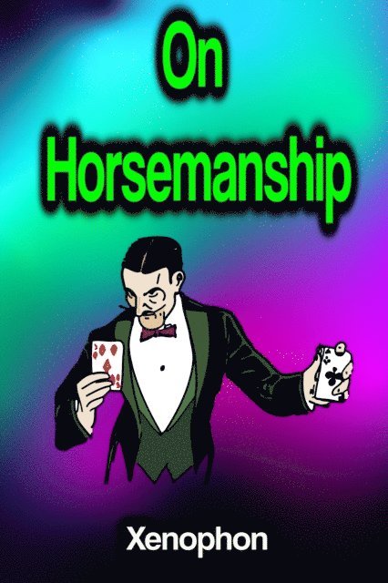 Xenophon - On Horsemanship, E-bok
