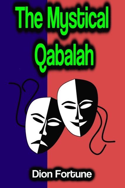 Dion Fortune - Mystical Qabalah, E-bok
