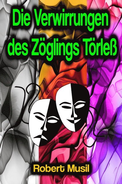 Robert Musil - Die Verwirrungen des Zöglings Törleß, E-bok