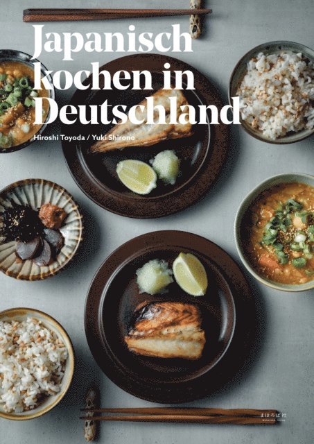 Victor Daisuke Kietzmann, Studio MATSU, Yuki Shirono, Hiroshi Toyoda - Japanisch kochen in Deutschland, E-bok