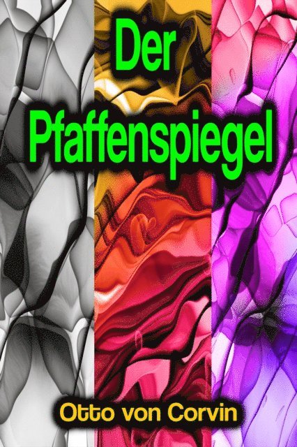 Otto von Corvin - Der Pfaffenspiegel, E-bok
