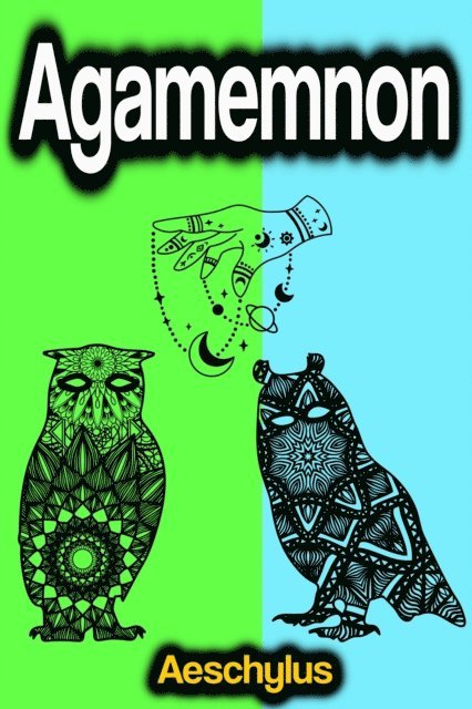 Aeschylus - Agamemnon, E-bok