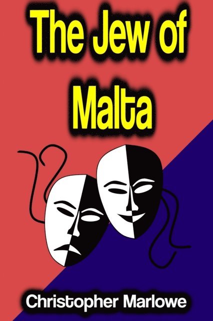 Christopher Marlowe - Jew of Malta, E-bok