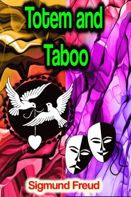 Sigmund Freud - Totem and Taboo, E-bok