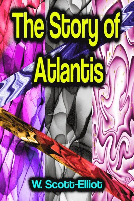 W. Scott-Elliot - Story of Atlantis, E-bok. Tillgänglighet: Lägg i varukorg