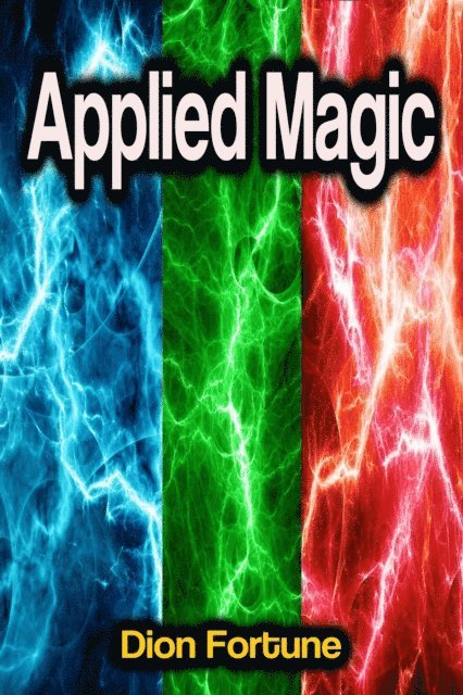 Dion Fortune - Applied Magic, E-bok