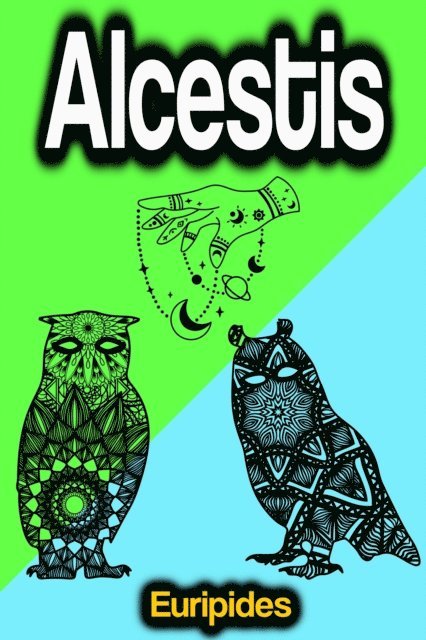 Euripides - Alcestis, E-bok