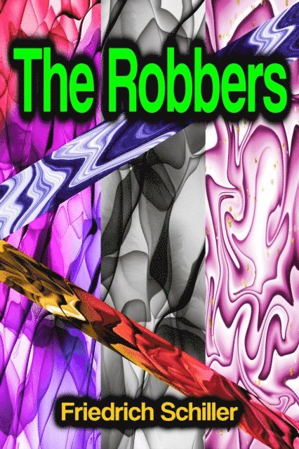 Friedrich Schiller - Robbers, E-bok