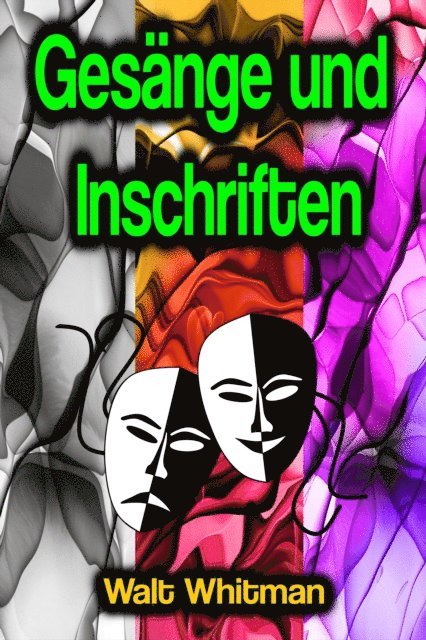 Walt Whitman - Gesänge und Inschriften, E-bok