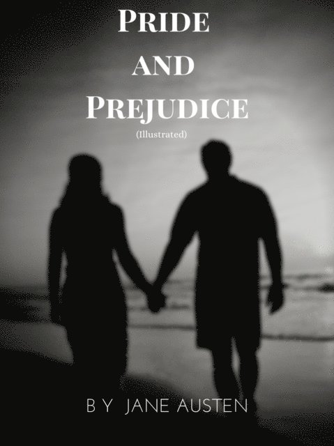Jane Austen - Pride and Prejudice (Illustrated), E-bok