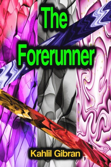 Kahlil Gibran - Forerunner, E-bok