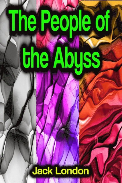 Jack London - People of the Abyss, E-bok